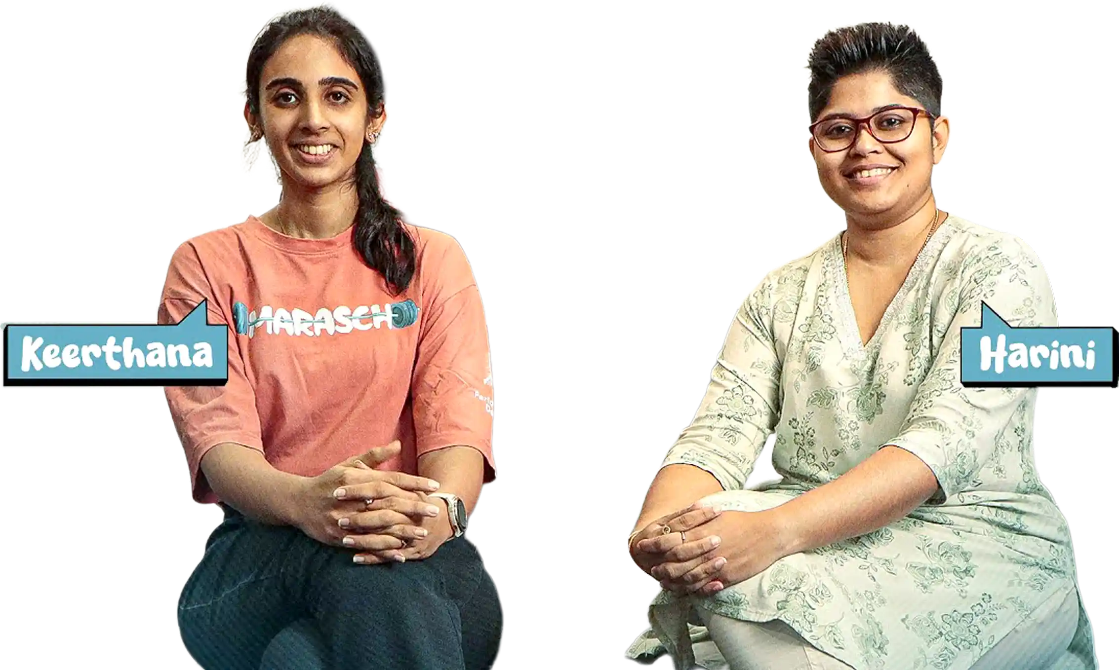 Keerthana and Harini